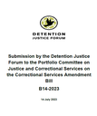 Submission by the Detention Justice Forum to the Portfolio Committee on Justice and Correctional Services on the Correctional Services Amendment Bill B14-2023