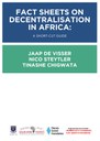 FACT SHEETS ON DECENTRALISATION IN AFRICA: A SHORT-CUT GUIDE